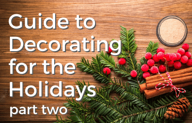Guide to Decorating for the Holidays part two by Chem-Dry